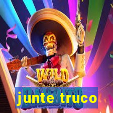 junte truco